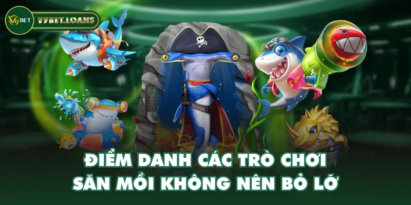 Điểm danh các trò chơi săn mồi không nên bỏ lỡ