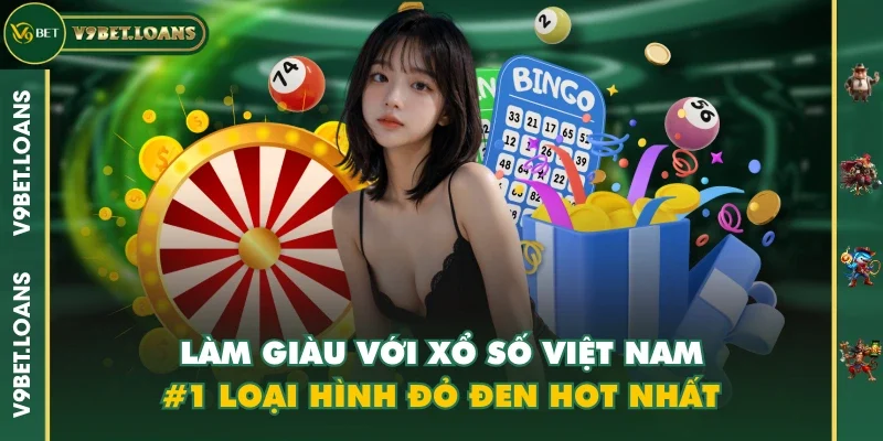 xổ số Việt Nam v9bet